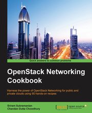 OpenStack Networking Cookbook, Subramanian Sriram