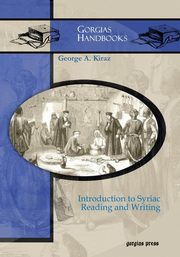 Introduction to Syriac Reading and Writing, Kiraz George A.