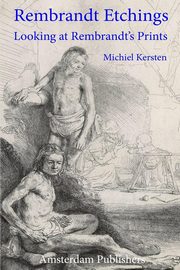 ksiazka tytu: Rembrandt Etchings autor: Kersten Michiel