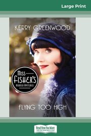 Flying Too High, Greenwood Kerry