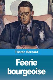 Ferie bourgeoise, Bernard Tristan