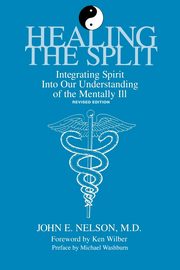 Healing the Split, Nelson John E.