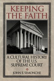 Keeping the Faith, Semonche John E.