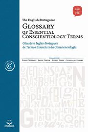 The English-Portuguese Glossary of Essential Conscientiolog, Wojslaw Eliane