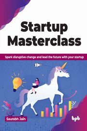 Startup Masterclass, Jain Saurabh