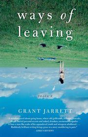 Ways of Leaving, Jarrett Grant