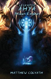 Legend of Ahya, Colvath Matthew