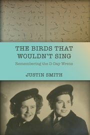 The Birds That Wouldn't Sing, Smith Justin