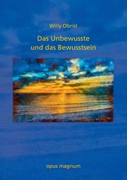 Das Unbewusste und das Bewusstsein, Obrist Willy