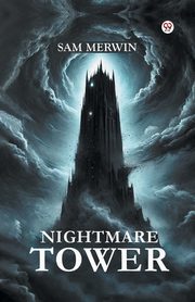 Nightmare Tower, Merwin Sam
