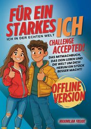 Challenge Accepted!, Freude Maximilian