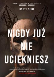 Nigdy ju nie uciekniesz, Sone Cyryl