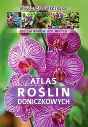 ksiazka tytu: Atlas rolin doniczkowych autor: Mederska Magorzata