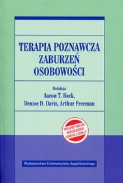 Terapia poznawcza zaburze osobowoci, Beck Aaron T. Freeman Arthur D