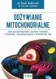 Odywianie mitochondrialne, Kuklinski Bodo, Lunteren Ina van