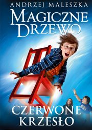 Magiczne Drzewo Czerwone krzeso, Maleszka Andrzej
