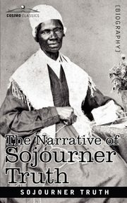 The Narrative of Sojourner Truth, Truth Sojourner