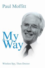 My Way, Moffitt Paul