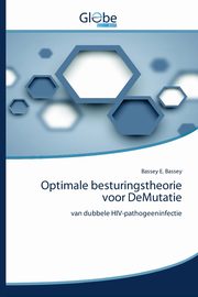 Optimale besturingstheorie voor DeMutatie, E. Bassey Bassey