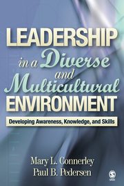 Leadership in a Diverse and Multicultural Environment, Connerley Mary L.