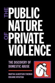 The Public Nature of Private Violence, 