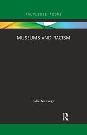 Museums and Racism, Message Kylie