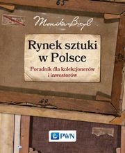 ksiazka tytu: Rynek sztuki w Polsce autor: Bryl Monika