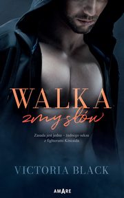 Walka zmysw, Black Victoria