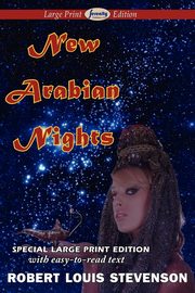 New Arabian Nights (Large Print Edition), Stevenson Robert Louis