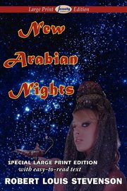 New Arabian Nights (Large Print Edition), Stevenson Robert Louis