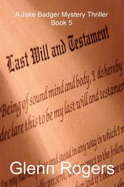 Last Will & Testament, Rogers Glenn