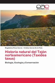 Historia natural del Tejn norteamericano (Taxidea taxus), Rivas Garca Magdalena