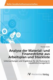 Analyse der Material- und Finanzstrme aus Arbeitsplan und Stckliste, Goller Thomas