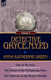 Detective Gryce, N. Y. P. D., Green Anna Katharine
