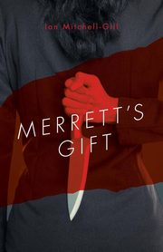 Merrett's Gift, Mitchell-Gill Ian