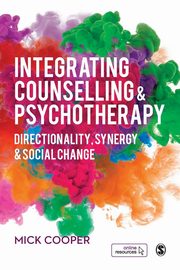 ksiazka tytu: Integrating Counselling & Psychotherapy autor: Cooper Mick