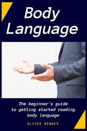 Body Language, Bennet Oliver