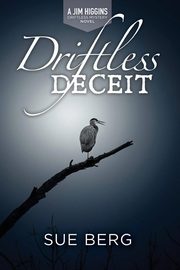 Driftless Deceit, Berg Sue