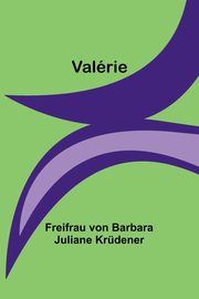Valrie, Krdener Freifrau von