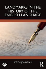 Landmarks in the History of the English Language, Johnson Keith