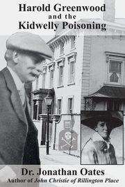 Harold Greenwood and the Kidwelly Poisoning, Oates Jonathan