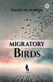 Migratory Birds, Almeida Fialho de