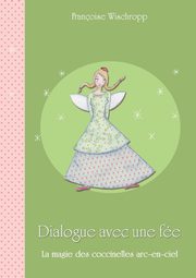 Dialogue avec une fe, Wischropp-Zinszner Franoise