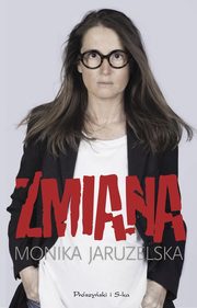 ksiazka tytu: Zmiana autor: Jaruzelska Monika