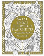 ksiazka tytu: wiat Dysku Terry ego Pratchetta do kolorowania autor: Kidby Paul, Pratchett Terry