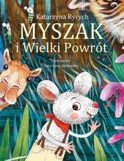 Myszak i Wielki Powrt, Ryrych Katarzyna