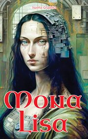Mona Lisa, Grdzka Iwona
