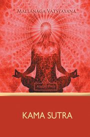 Kama Sutra, Vatsyayana Mallanaga