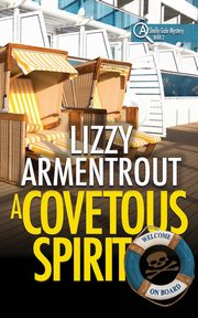 A Covetous Spirit (Mass Market Pocketbook), Armentrout Lizzy