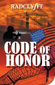 Code of Honor, Radclyffe
